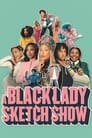 A Black Lady Sketch Show poszter