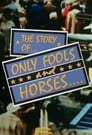 The Story of Only Fools And Horses poszter