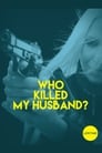 Who Killed My Husband poszter