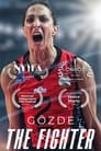 Gözde the Fighter