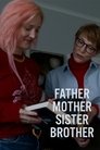 Father Mother Sister Brother poszter