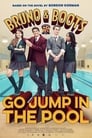 Bruno & Boots: Go Jump in the Pool poszter