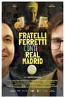Ferretti Brothers vs Real Madrid poszter