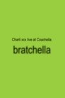 bratchella: Charli XCX live at Coachella 2025 poszter