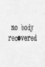 No Body Recovered