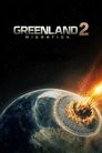 Greenland 2: Migration poszter