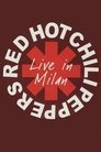 Red Hot Chili Peppers - Live in Milan