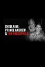 Ghislaine, Prince Andrew and the Paedophile poszter