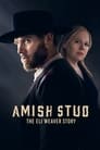 Amish Stud: The Eli Weaver Story poszter