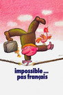 Impossible Is Not French poszter