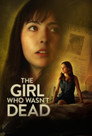 The Girl Who Wasn't Dead poszter