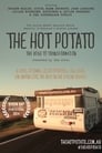 The Hot Potato: The Road to Transformation poszter