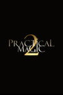 Practical Magic 2 poszter