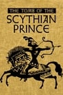 The Tomb of the Scythian Prince