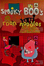 Spooky Boo's and Room Noodles