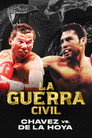 La Guerra Civil: Chavez vs. de la Hoya poszter