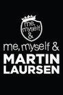 Me, Myself & Martin Laursen poszter