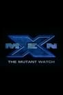 X-Men: The Mutant Watch poszter