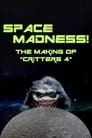 Space Madness: The Making of Critters 4 poszter