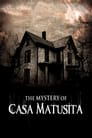 The Mystery of Casa Matusita poszter