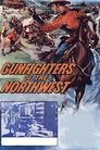 Gunfighters of the Northwest