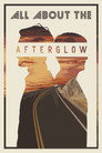 All About the Afterglow poszter