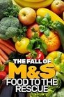 The Fall Of M&S: Food To The Rescue?