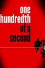 One Hundredth of a Second poszter