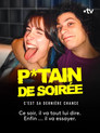 P*tain de soirée poszter