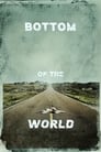 Bottom of the World poszter