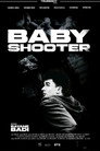 Baby Shooter poszter
