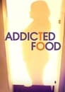 Addicted to Food