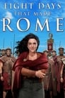 8 Days That Made Rome poszter