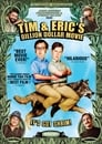 Tim and Eric's Billion Dollar Movie poszter