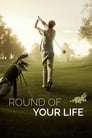 Round of Your Life poszter