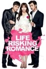 Life Risking Romance poszter