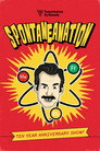 Spontaneanation: Ten Year Anniversary Show poszter
