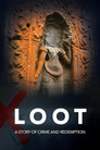 LOOT: A Story of Crime and Redemption poszter