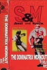 S&M: Sweat and Muscle - The Dominatrix Workout