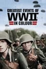 Greatest Events of World War II in Colour poszter