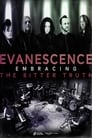 Evanescence: Embracing the Bitter Truth