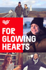 For Glowing Hearts