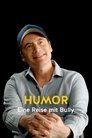 Humor - Eine Reise mit Bully poszter