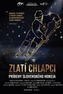 Zlatí chlapci: Příběhy slovenského hokeje