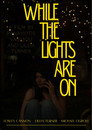 While the Lights are on poszter