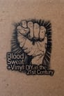 Blood, Sweat + Vinyl: DIY in the 21st Century poszter