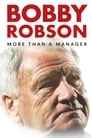 Bobby Robson: More Than a Manager poszter