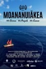 Moananuiakea: One Ocean, One People, One Canoe