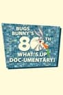 Bugs Bunny's 80th What's Up, Doc-umentary! poszter