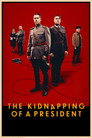 The Kidnapping of a President poszter